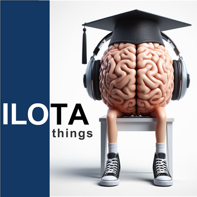 Image of a brain sitting in a chair, wearing headphones and a graduation cap. The words ILOTA Things are to the left of the brain