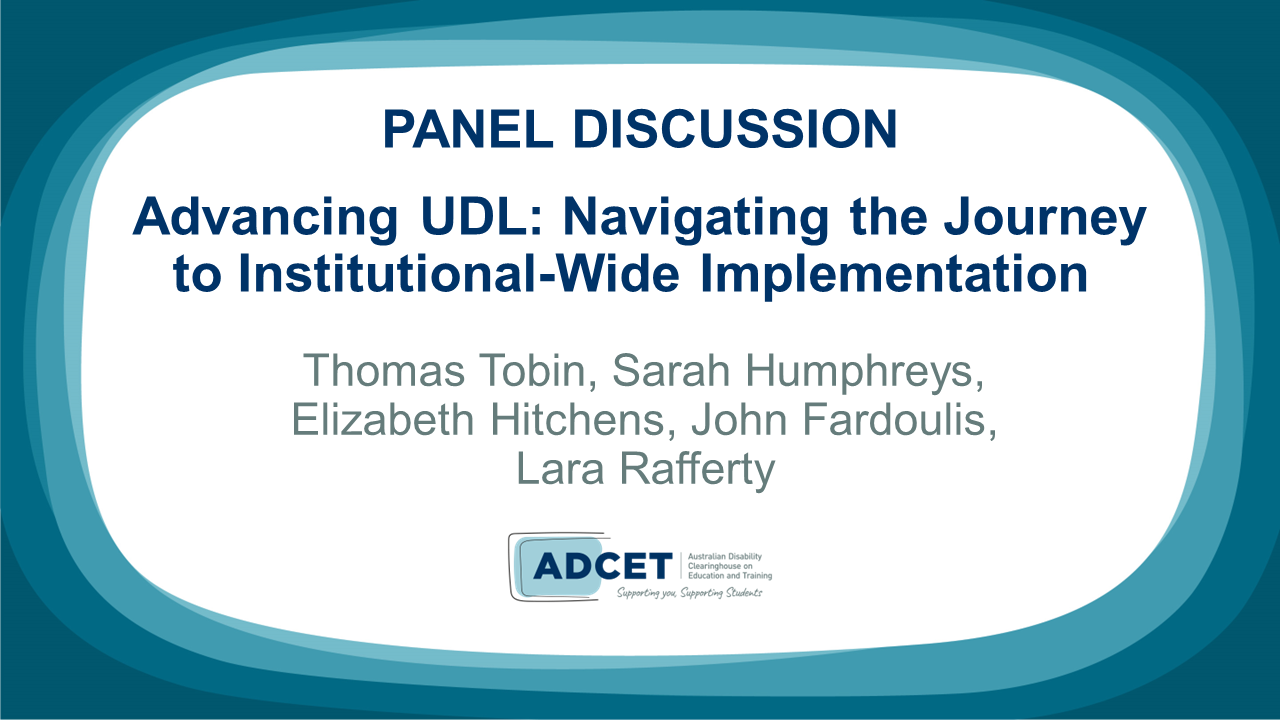 Panel: Advancing UDL - Navigating the Journey to Institutional-Wide Implementation