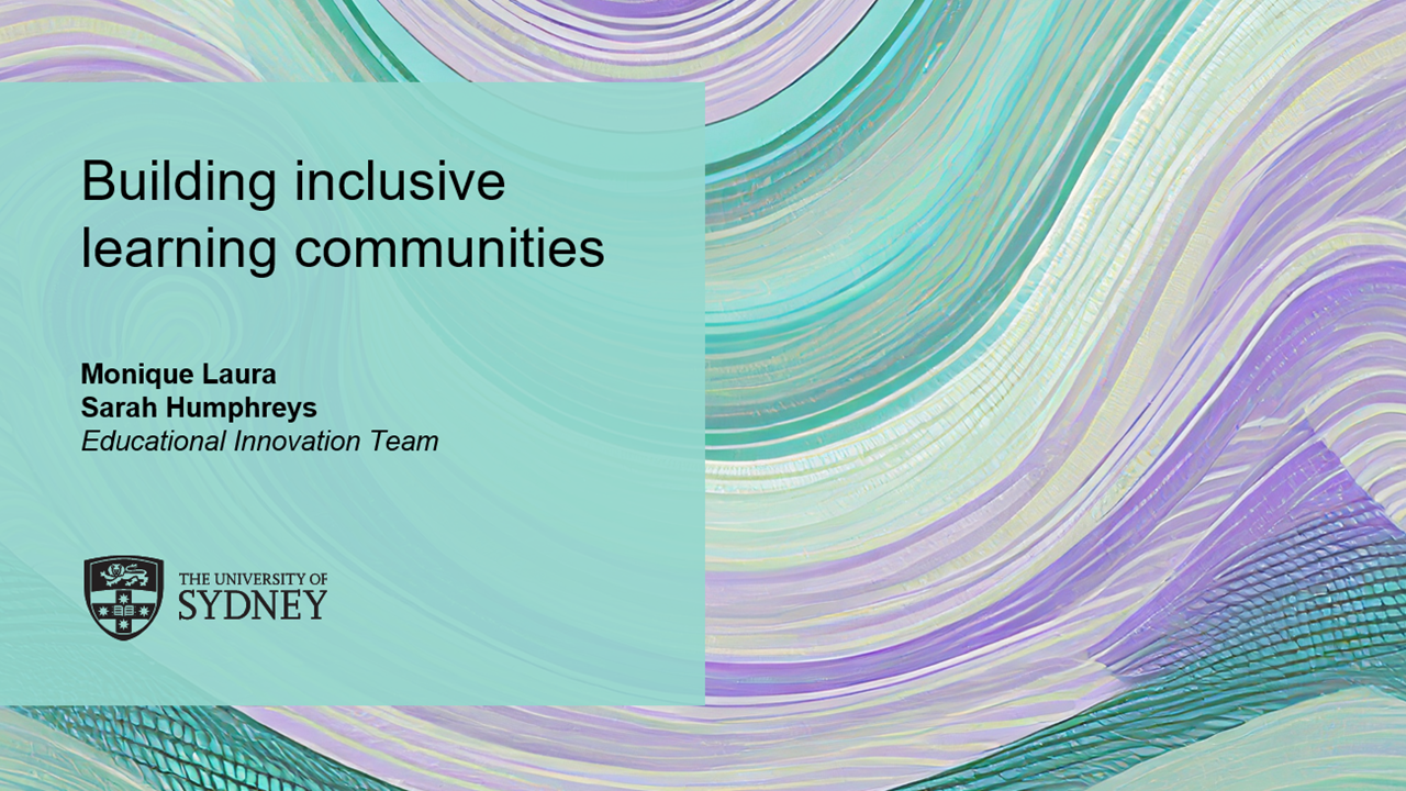 Building Inclusive Learning Communities - The University of Sydney’s Approach