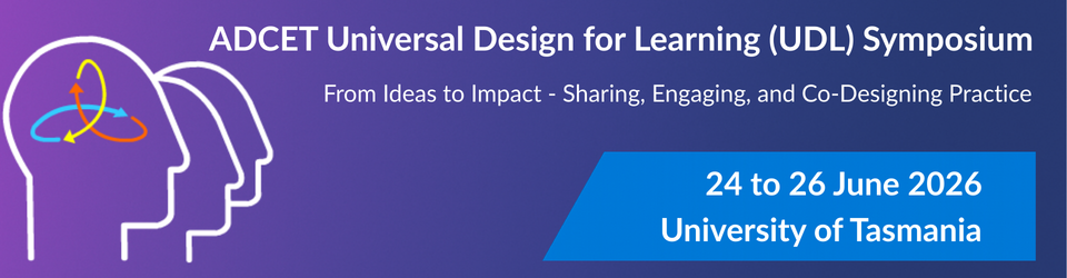 Universal Design for Learning Symposium. From Ideas to Impact: Sharing, Engaging and Co-Designing Practice, June 2026